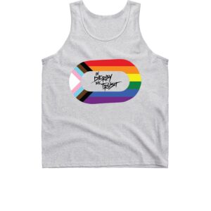 a gray tank top with a rainbow derby track and the words In Derby We Trust inside